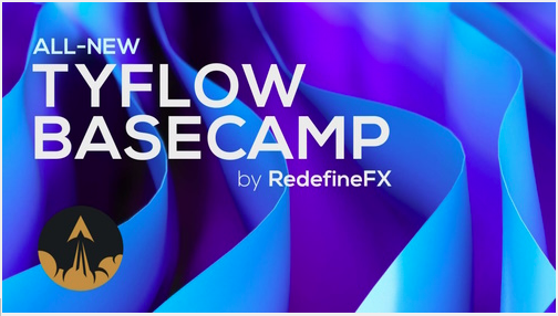 RedefineFX - tyFlow Basecamp A Beginner 3D Simulation Complete Course FREE 2024 Fast Download