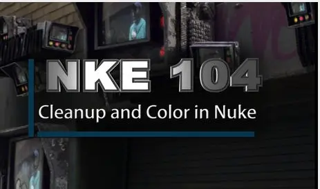 CGcircuit - Cleanup and Color in Nuke Full Course Free Download