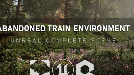 Unreal Complete Scene - Abandoned Train Complete Free Download