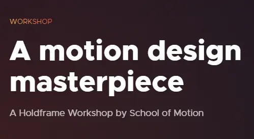 School of Motion | A Motion Design Masterpiece Course Download